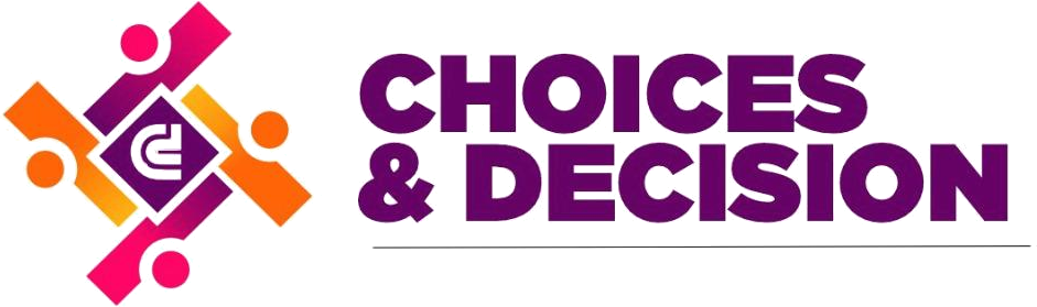 Choices & Decisions